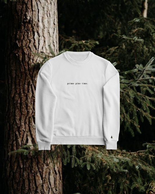 Prime Pine Time Sweatshirt